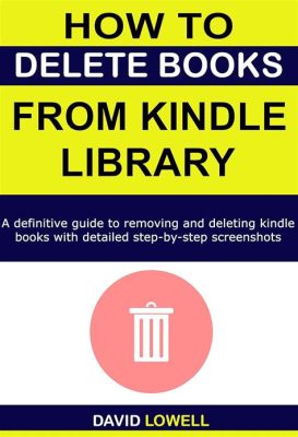 How to Delete Books from Apple Books: A Detailed Guide with Multiple Perspectives