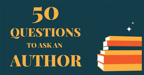 questions to ask authors about their books: exploring the depths of storytelling